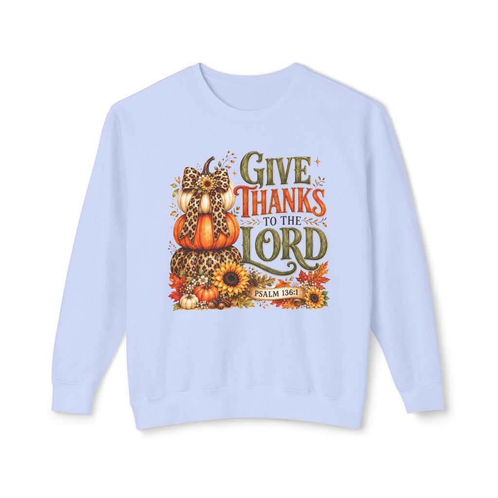 Give Thanks to the Lord Crewneck Sweatshirt