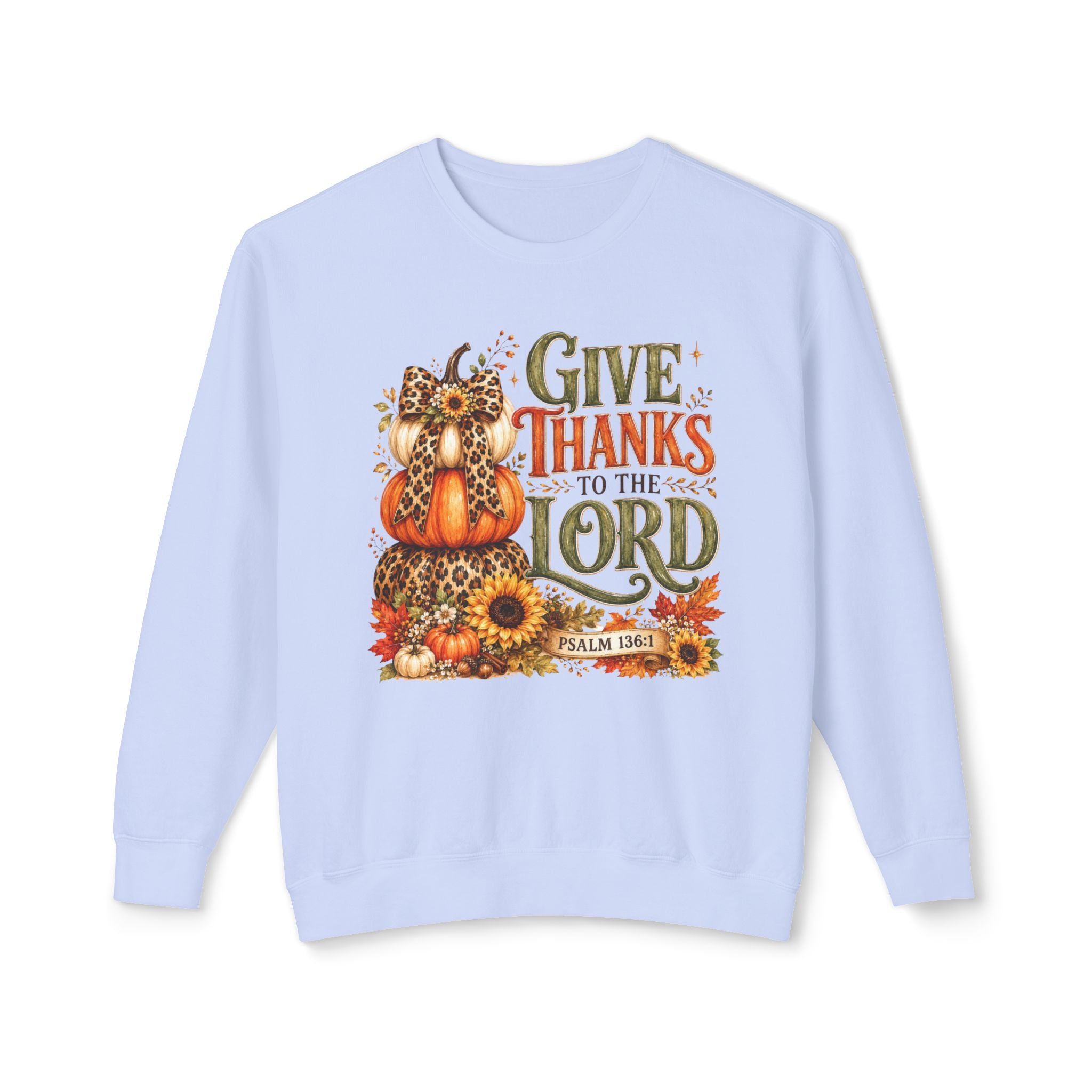 Give Thanks to the Lord Crewneck Sweatshirt