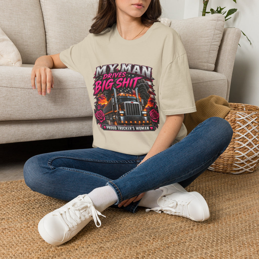 Truck Driver T‑Shirt – "My Man Drives Big Shit" Graphic Tee
