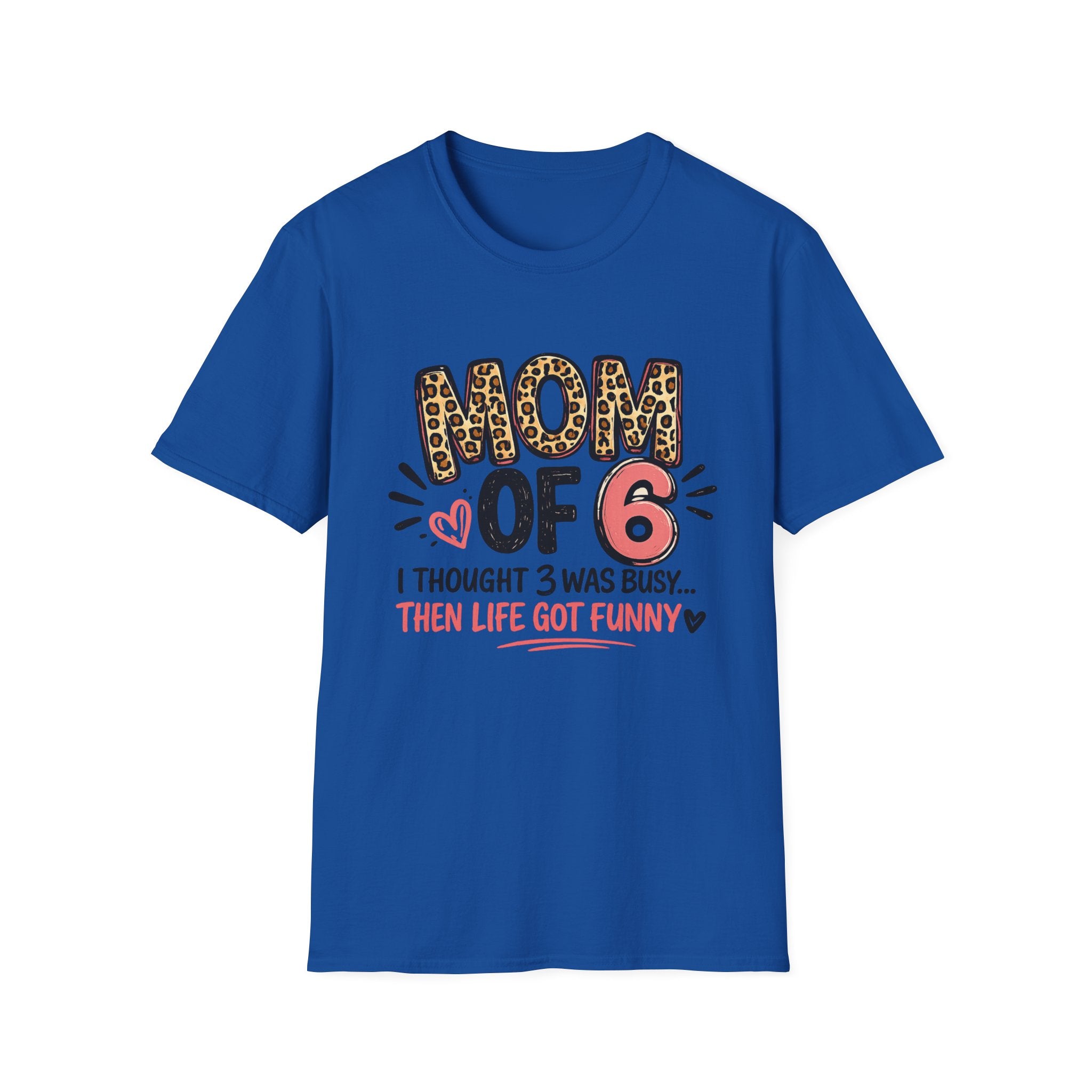 Mom of 6 T Shirt - CUSTOM