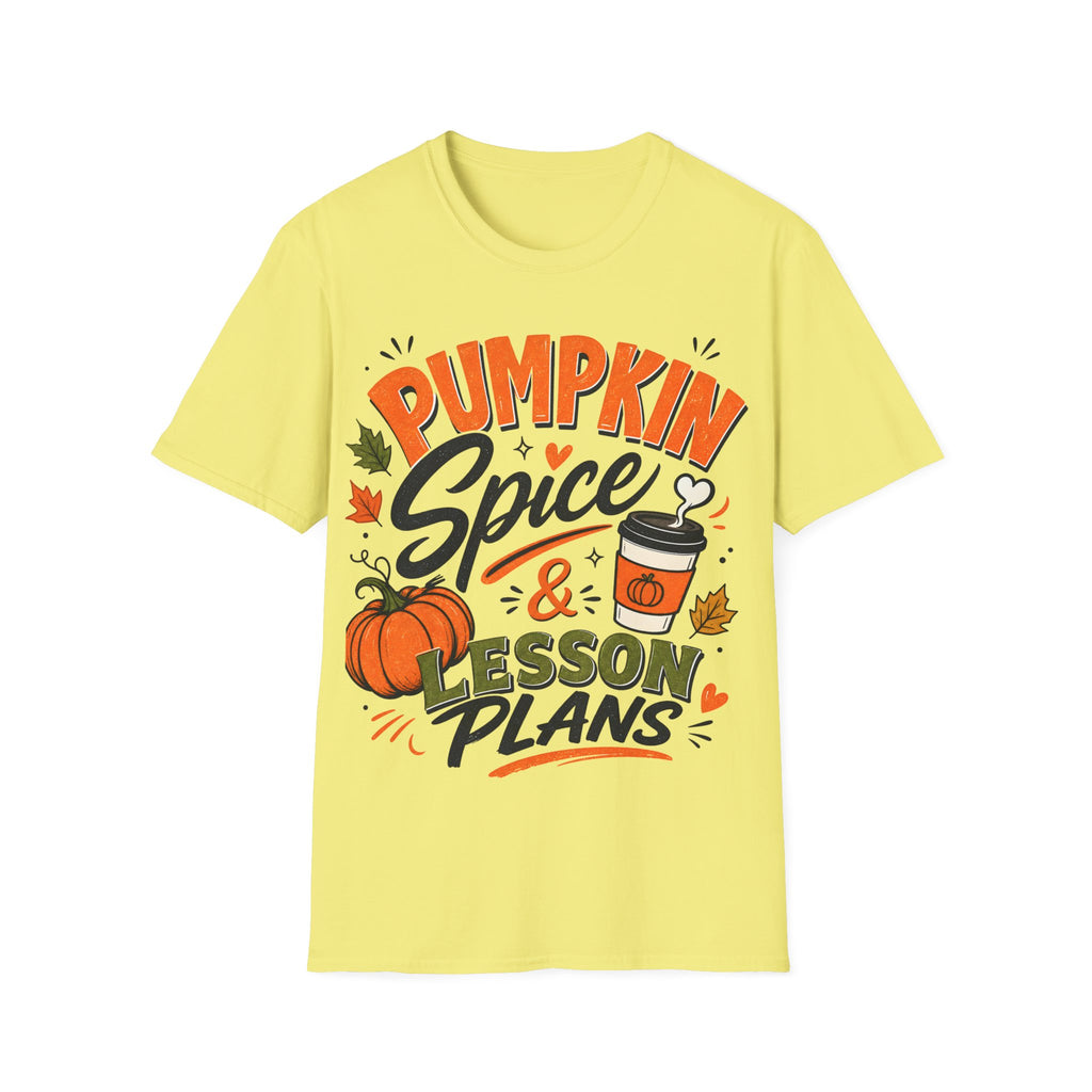 Pumpkin Spice & Lesson Plans T-Shirt — Cozy Fall Teacher Shirt