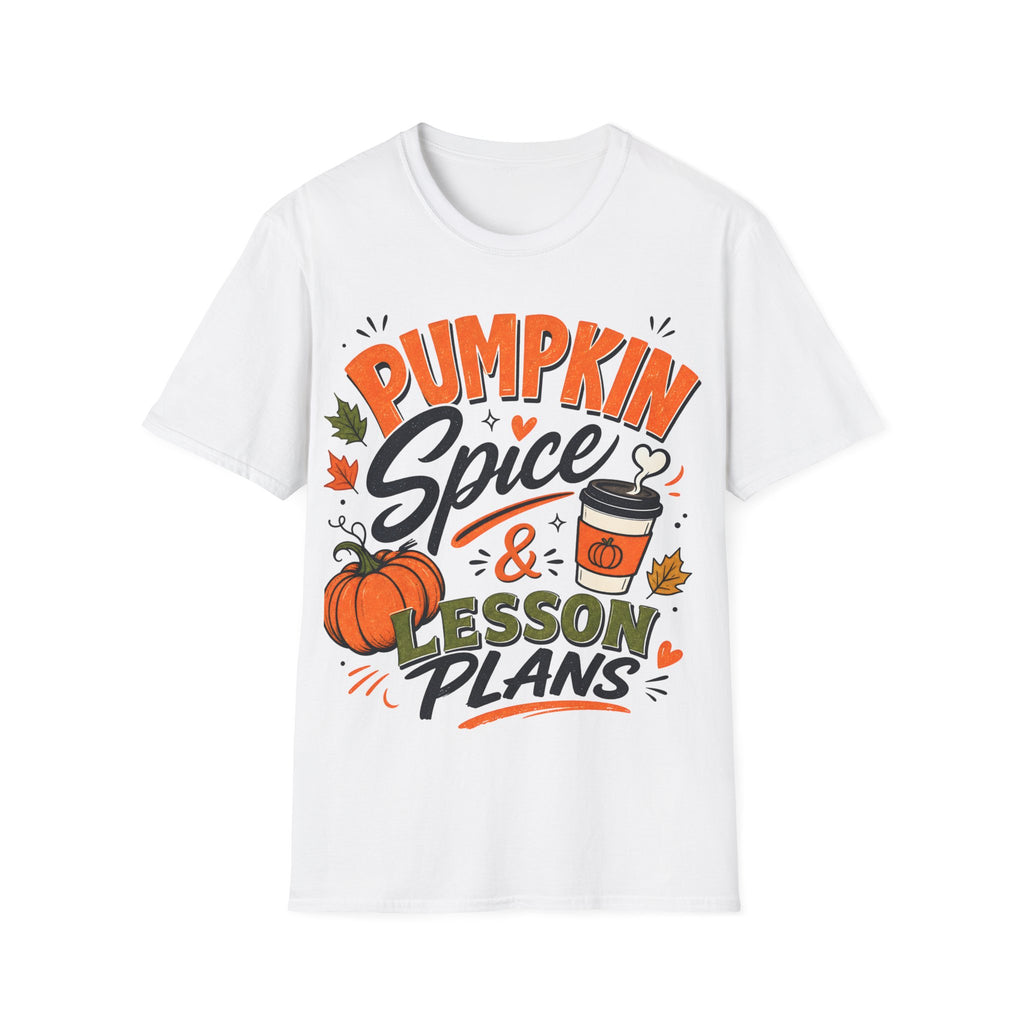 Pumpkin Spice & Lesson Plans T-Shirt — Cozy Fall Teacher Shirt