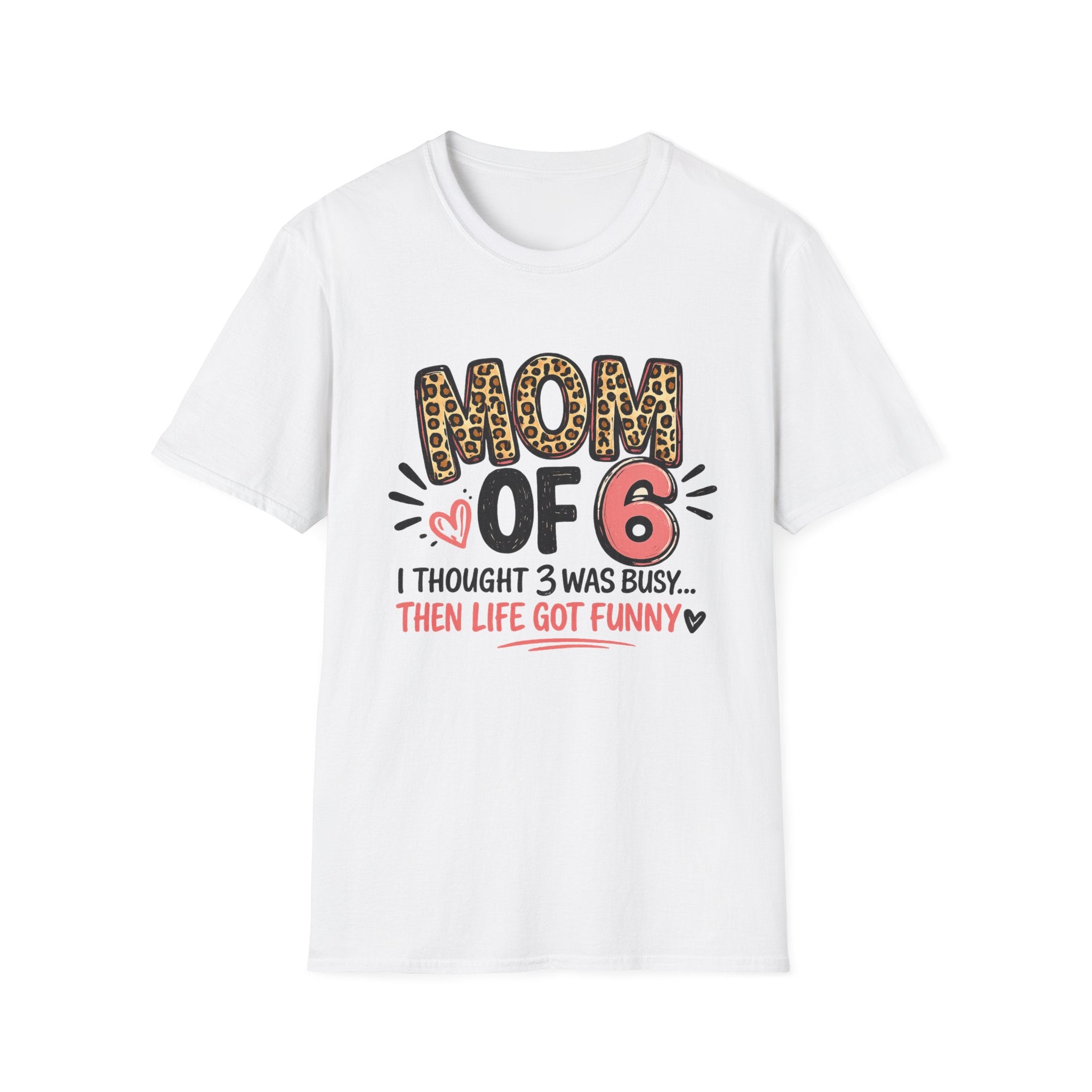 Mom of 6 T Shirt - CUSTOM