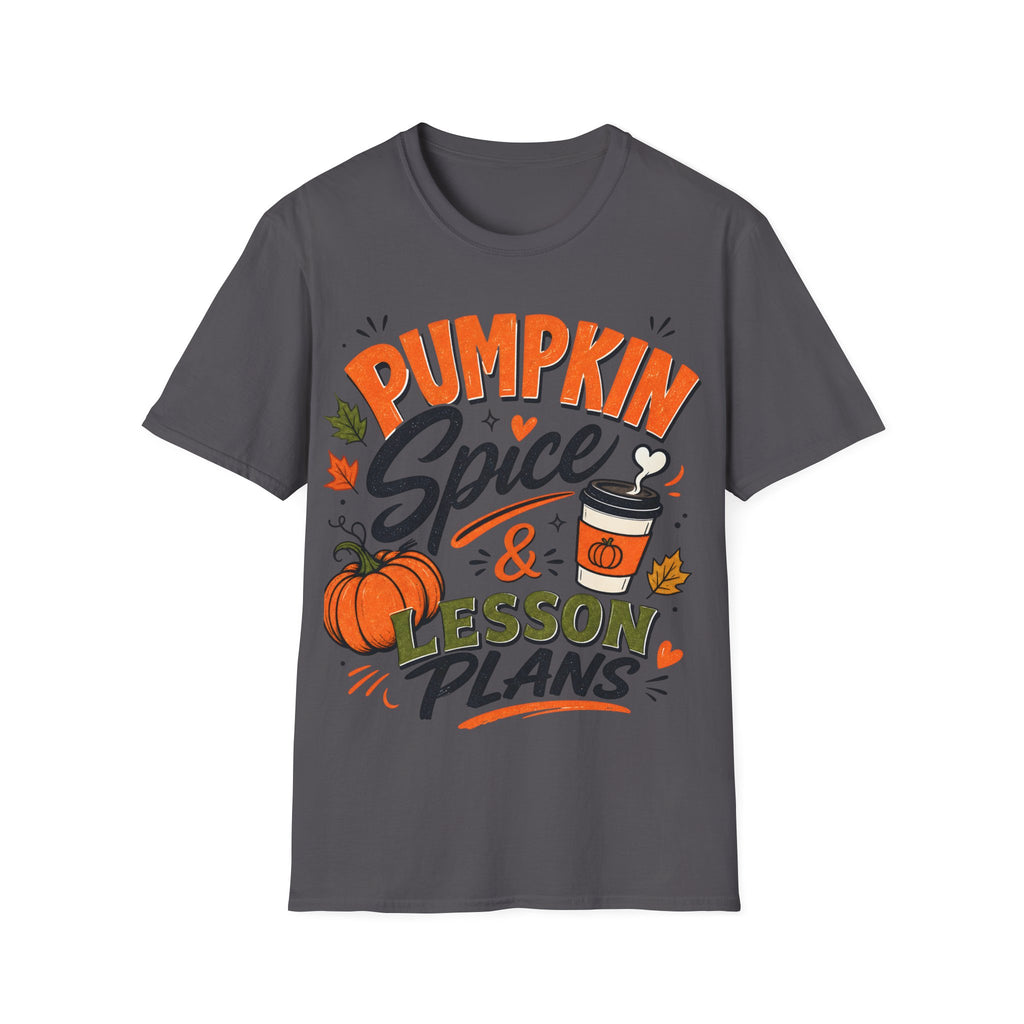 Pumpkin Spice & Lesson Plans T-Shirt — Cozy Fall Teacher Shirt