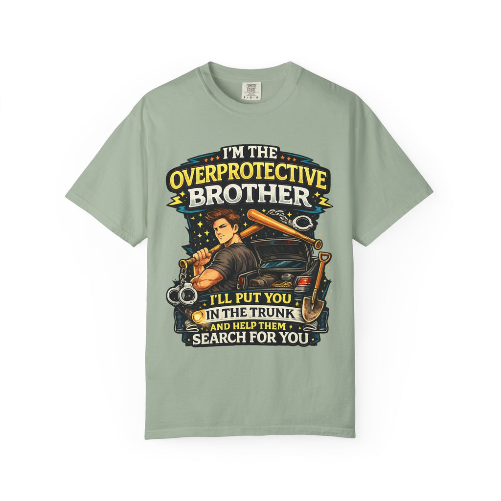 Overprotective Brother T Shirt