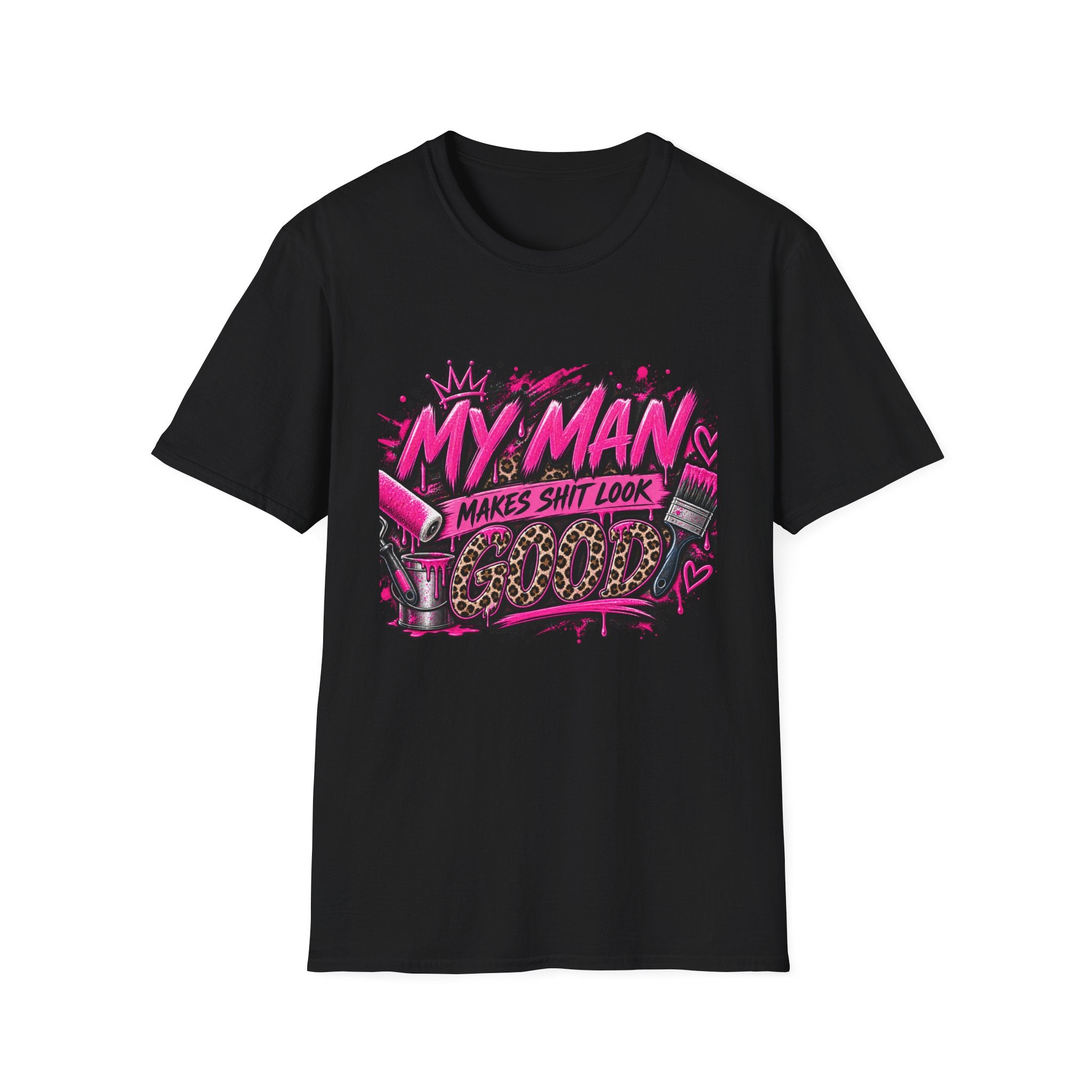 My Man Makes Shit Look Cute T-Shirt — Bold Pink Graffiti Graphic Tee