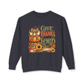 Give Thanks to the Lord Crewneck Sweatshirt