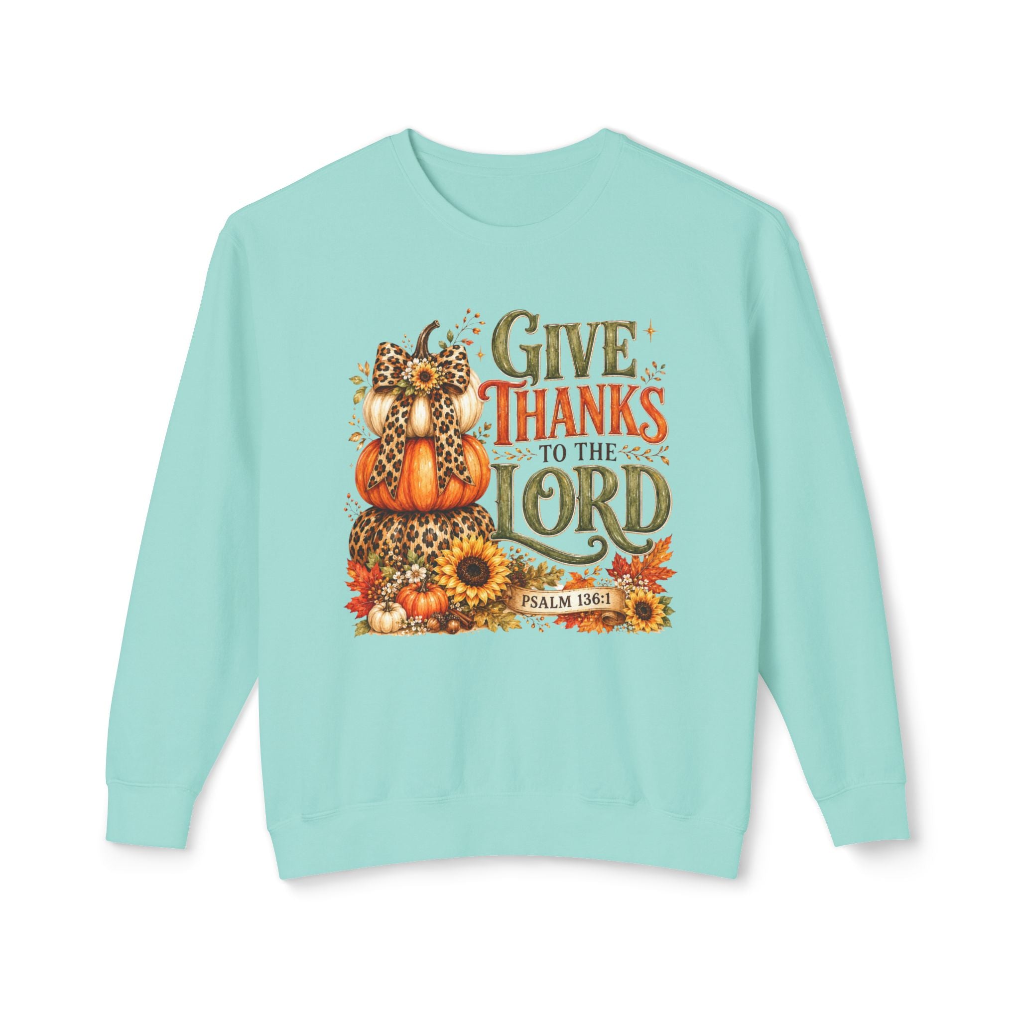 Give Thanks to the Lord Crewneck Sweatshirt