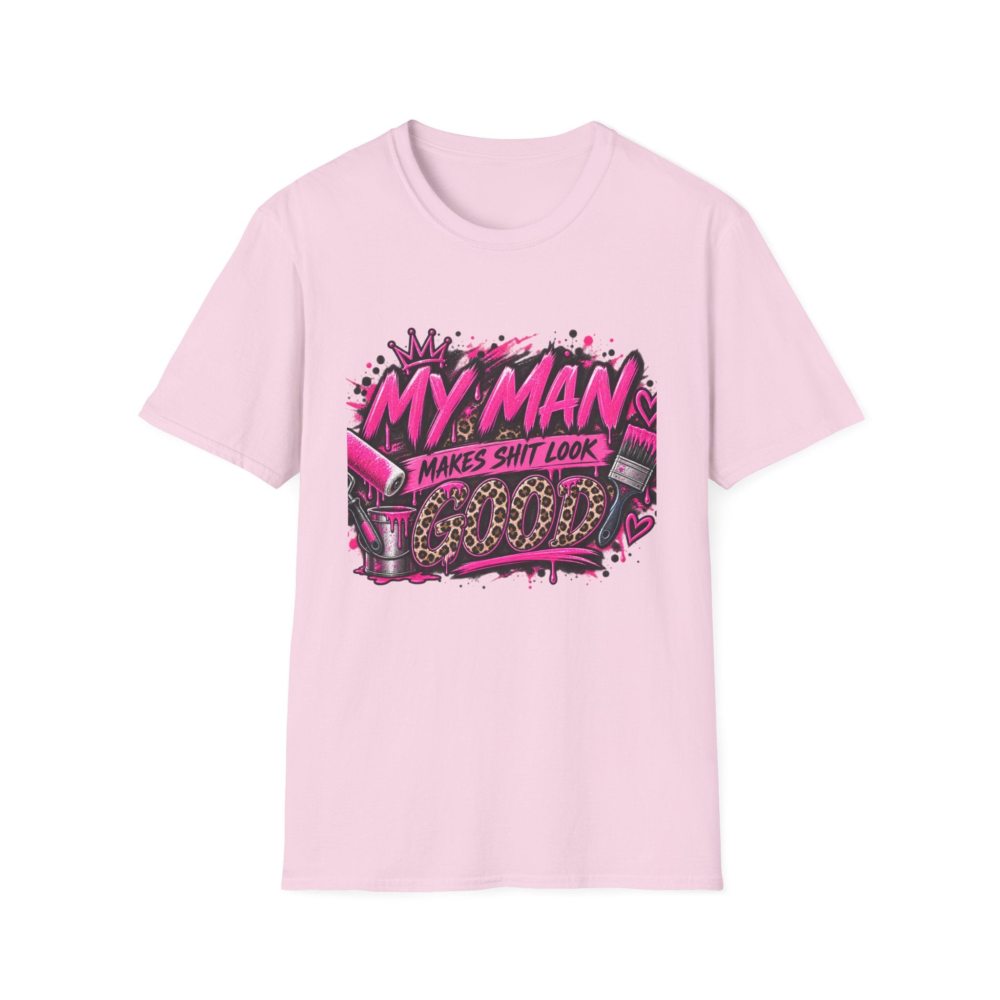 My Man Makes Shit Look Cute T-Shirt — Bold Pink Graffiti Graphic Tee