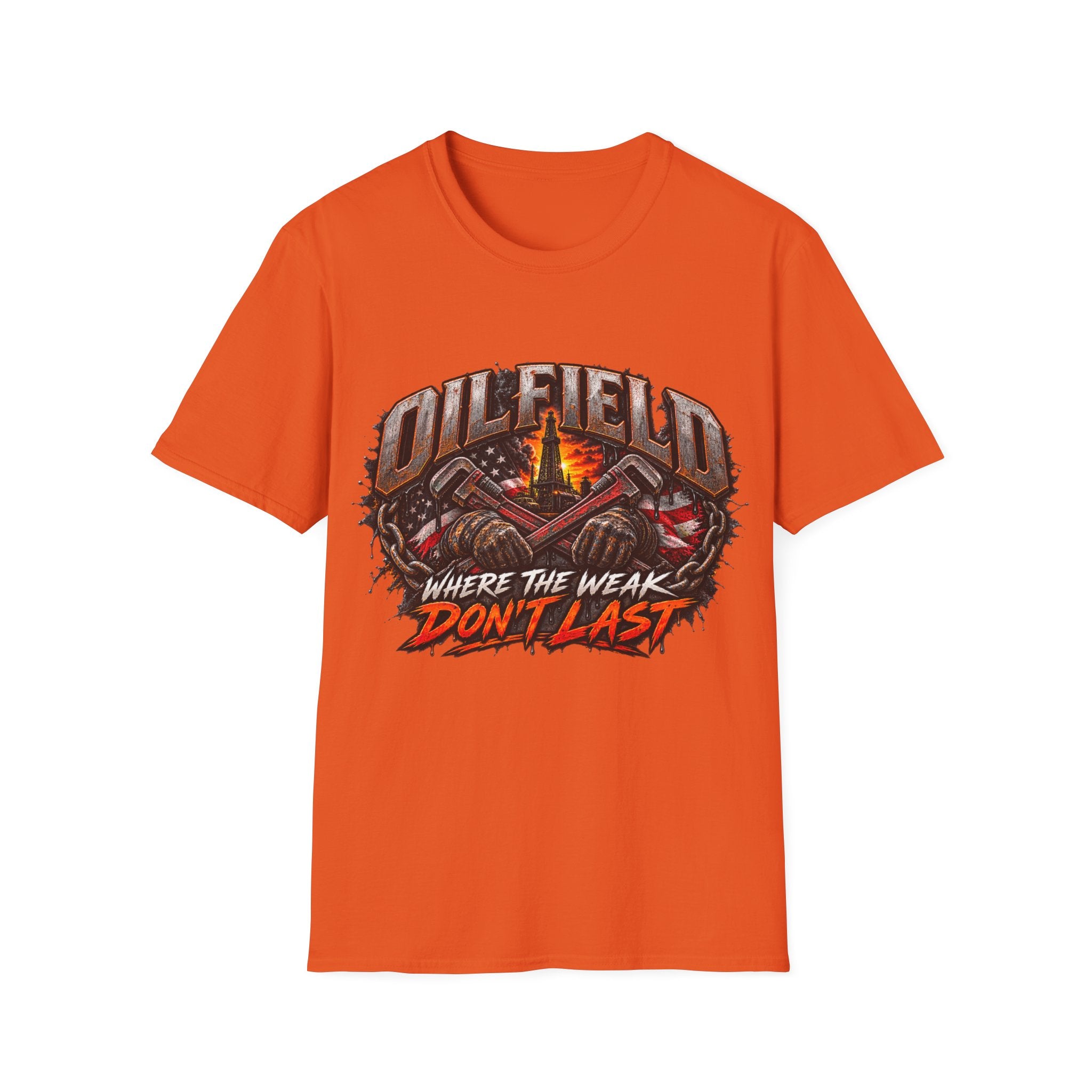 Oilfield T-Shirt — "Where The Weak Don't Last" Graphic Tee for Oil & Gas Workers