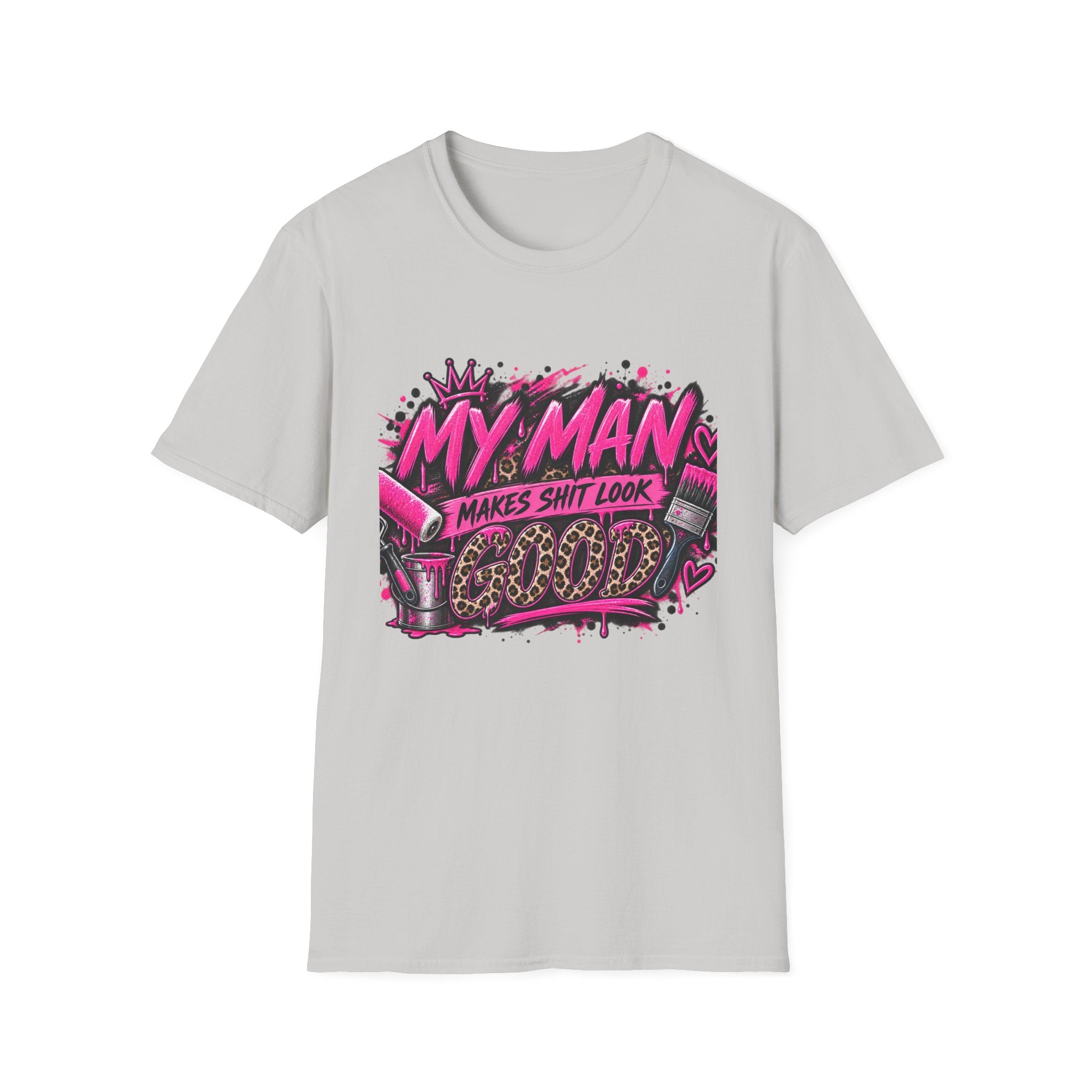 My Man Makes Shit Look Cute T-Shirt — Bold Pink Graffiti Graphic Tee