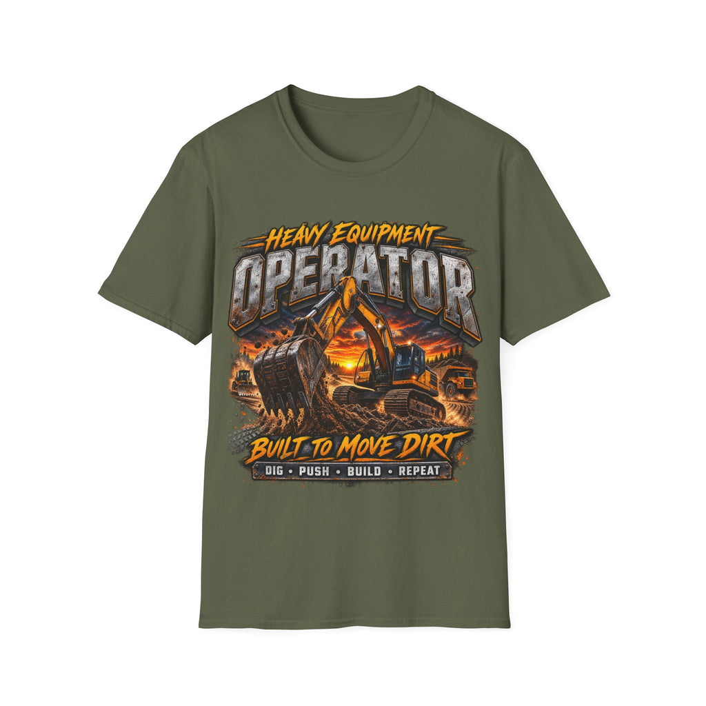 Heavy Equipment Operator T-Shirt — “Built to Move Dirt” Construction Excavator Tee