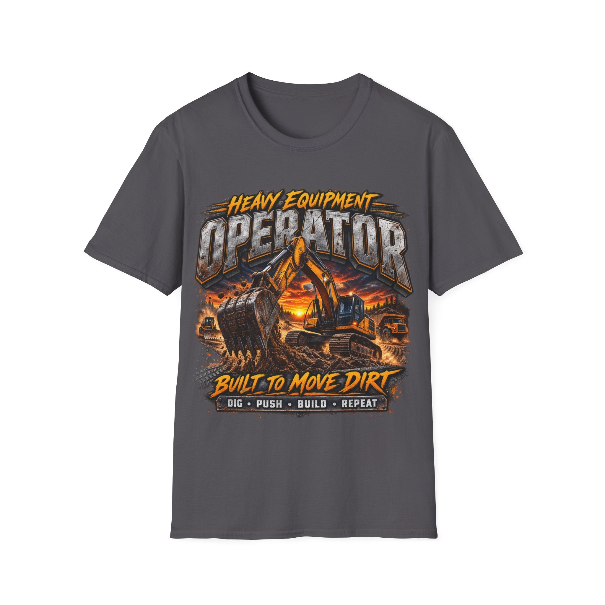 Heavy Equipment Operator T-Shirt — “Built to Move Dirt” Construction Excavator Tee