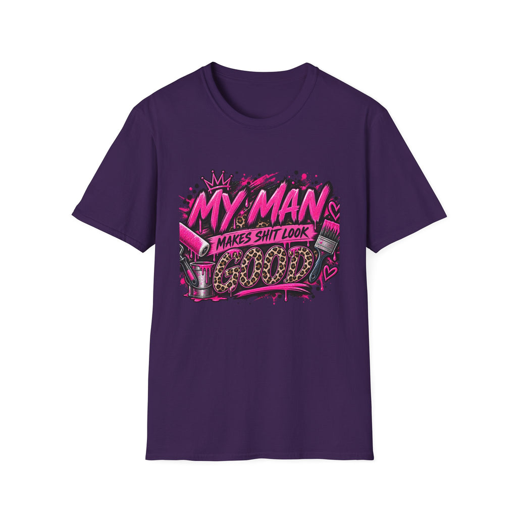My Man Makes Shit Look Cute T-Shirt — Bold Pink Graffiti Graphic Tee