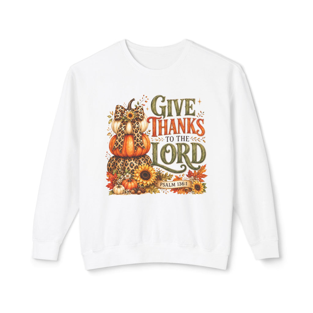Give Thanks to the Lord Crewneck Sweatshirt
