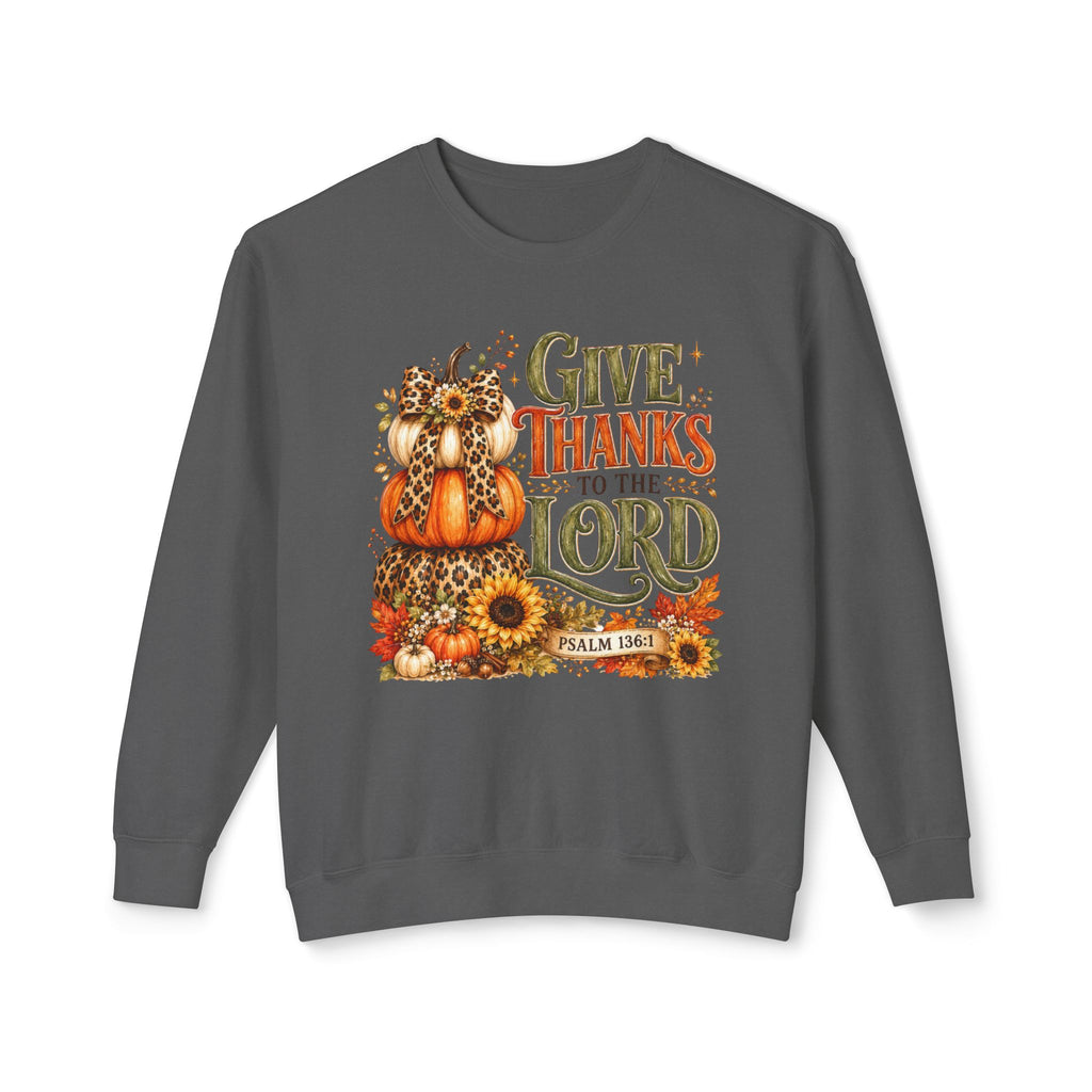 Give Thanks to the Lord Crewneck Sweatshirt