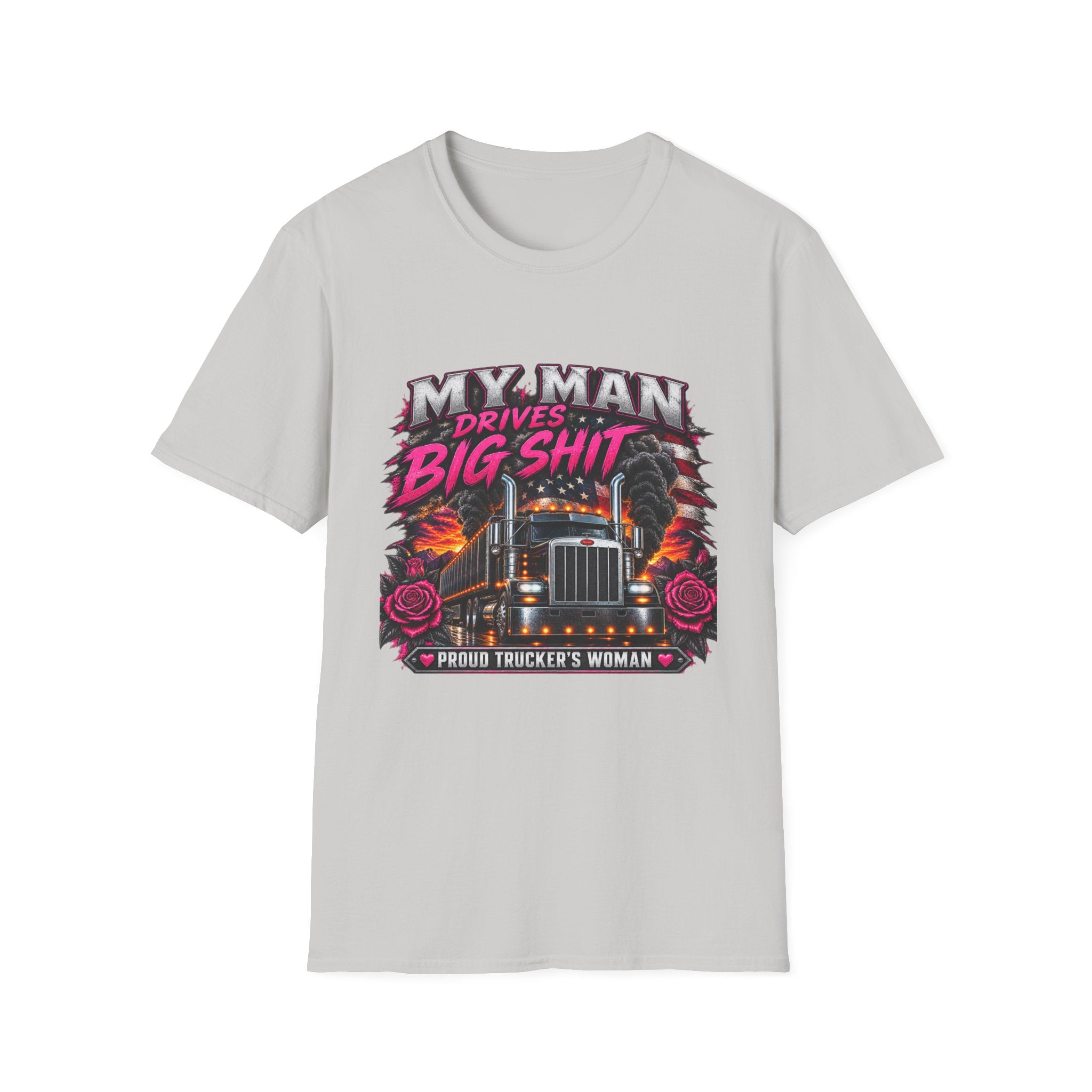 Truck Driver T‑Shirt – "My Man Drives Big Shit" Graphic Tee