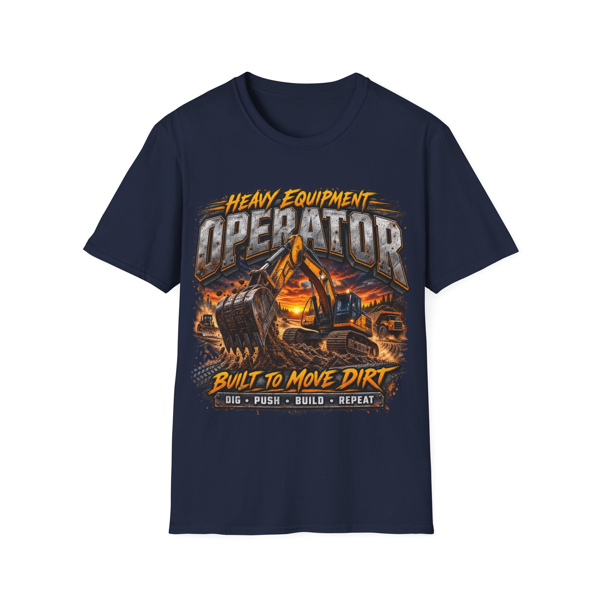 Heavy Equipment Operator T-Shirt — “Built to Move Dirt” Construction Excavator Tee