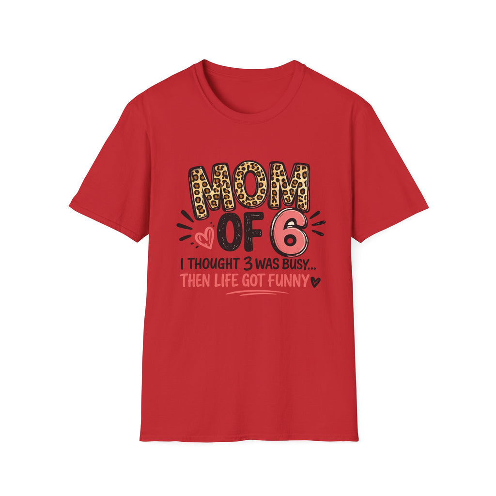Mom of 6 T Shirt - CUSTOM