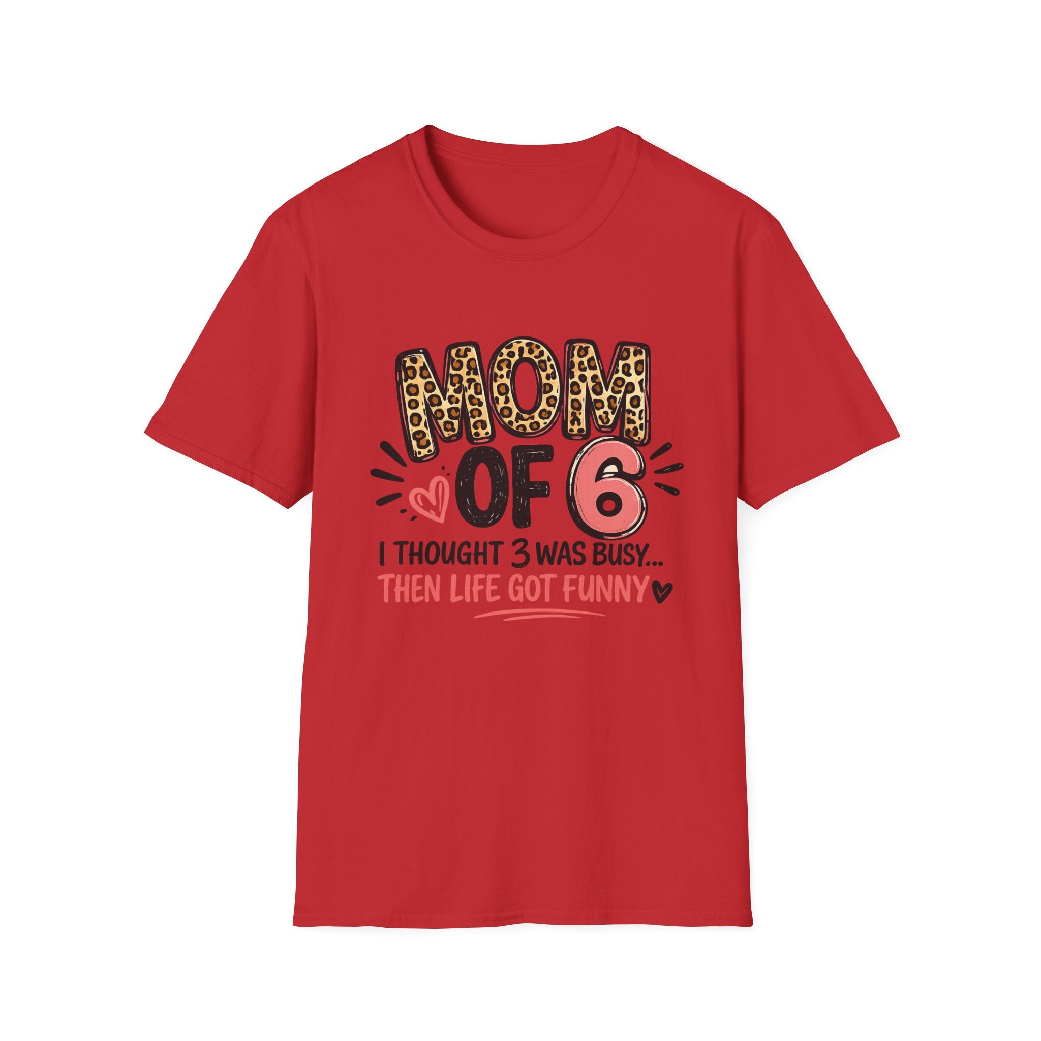 Mom of 6 T Shirt - CUSTOM