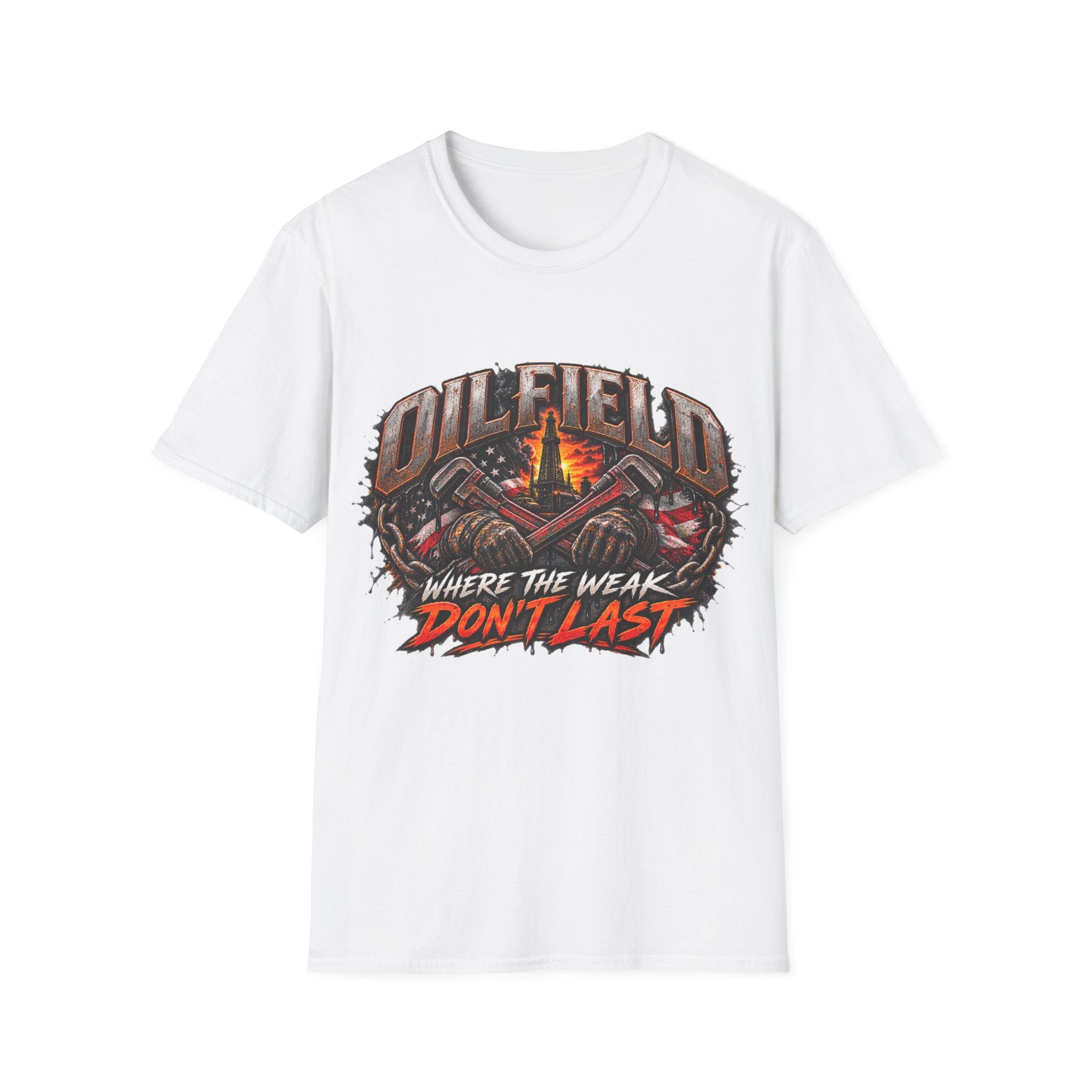 Oilfield T-Shirt — "Where The Weak Don't Last" Graphic Tee for Oil & Gas Workers