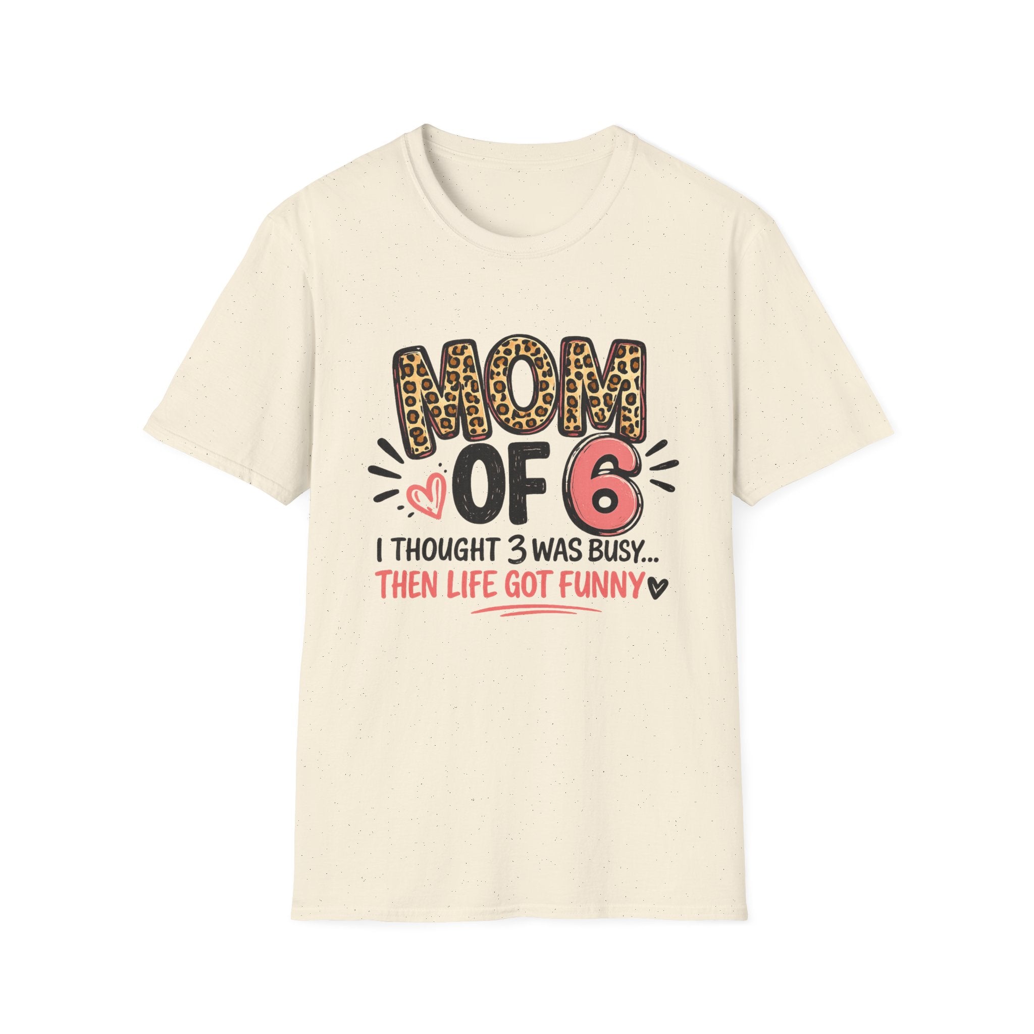 Mom of 6 T Shirt - CUSTOM