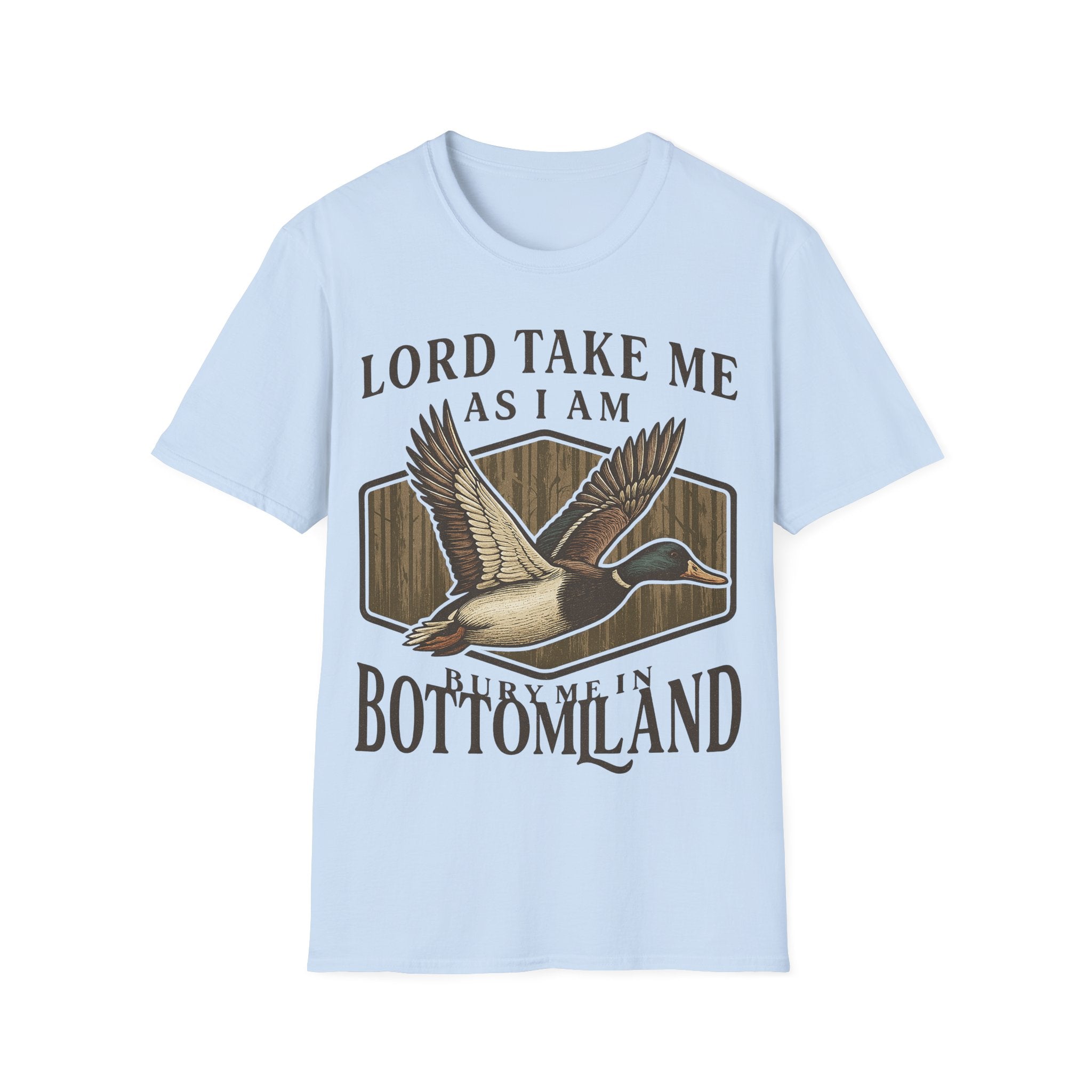 Duck Hunting T-Shirt — "Lord Take Me As I Am" Vintage Waterfowl Tee