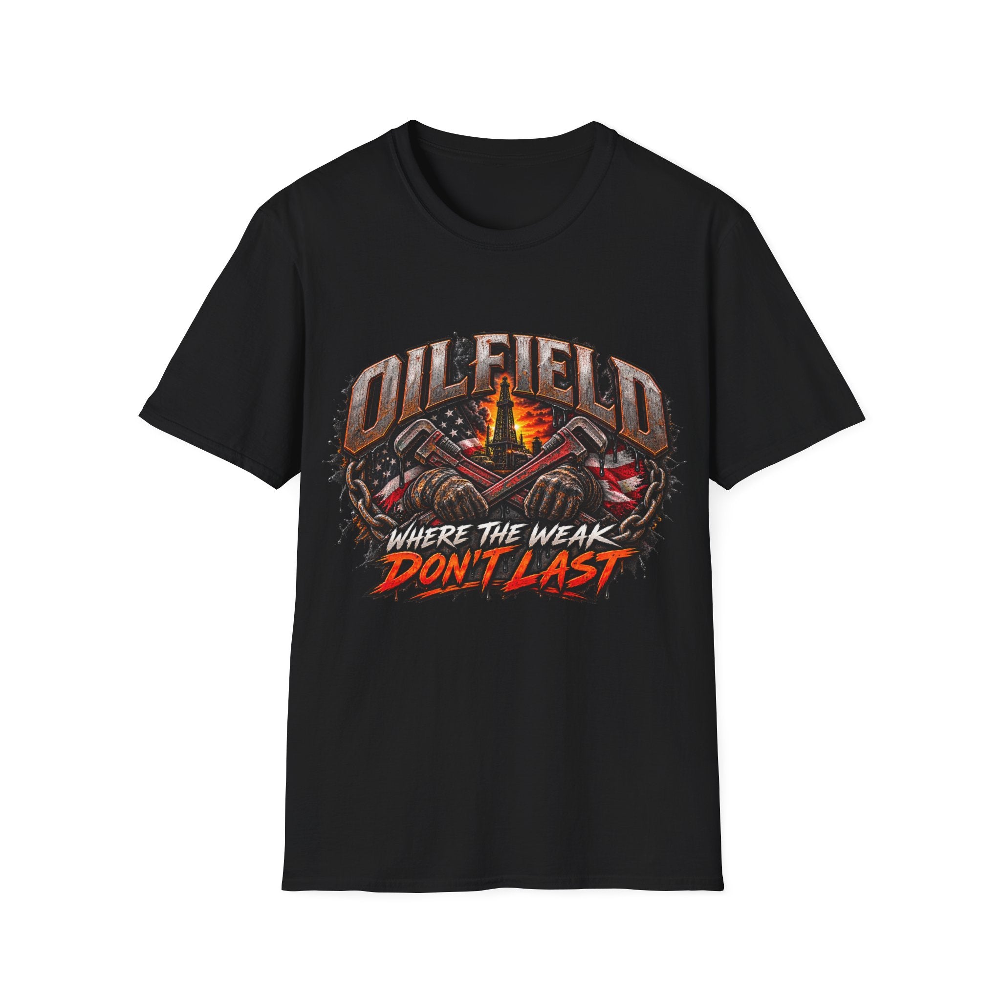 Oilfield T-Shirt — "Where The Weak Don't Last" Graphic Tee for Oil & Gas Workers