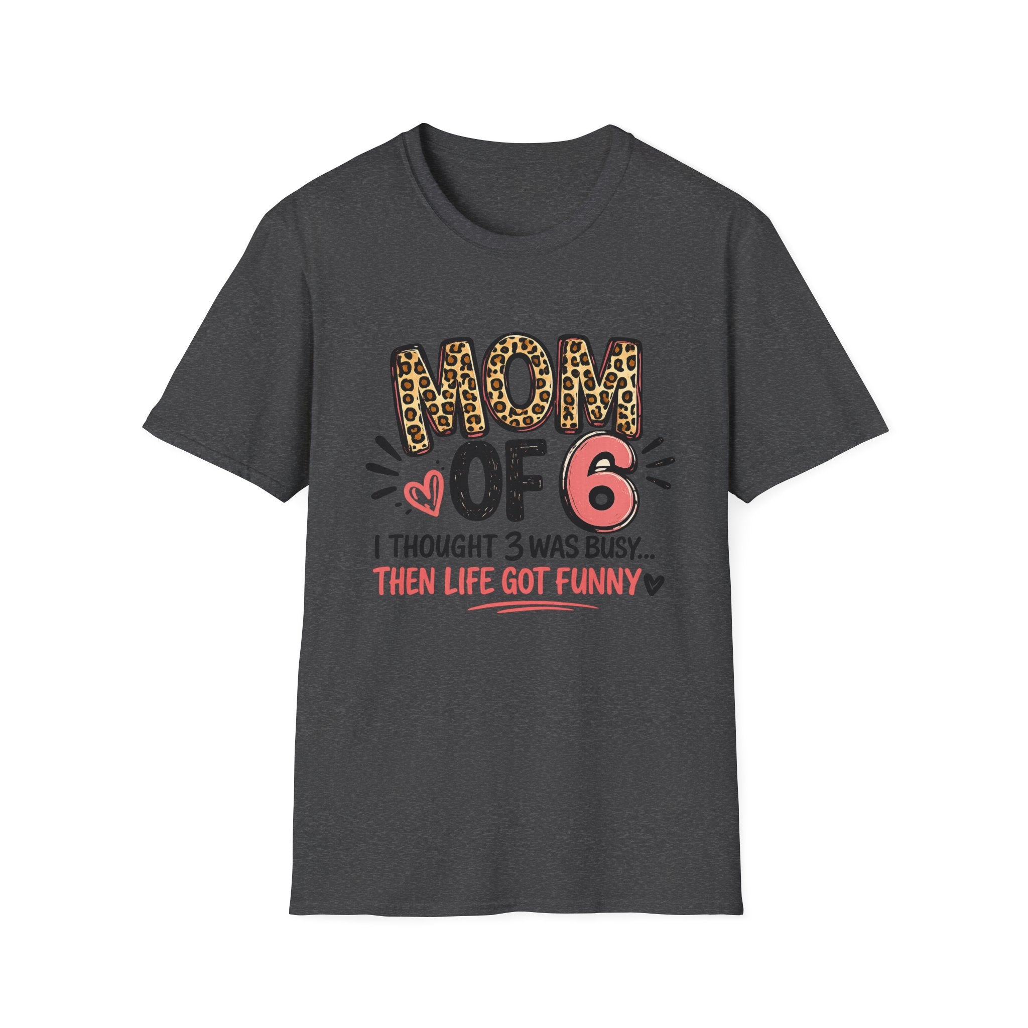 Mom of 6 T Shirt - CUSTOM