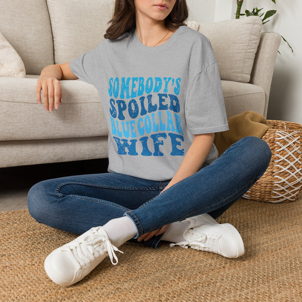 Women Somebody's Spoiled Blue Collar Wife