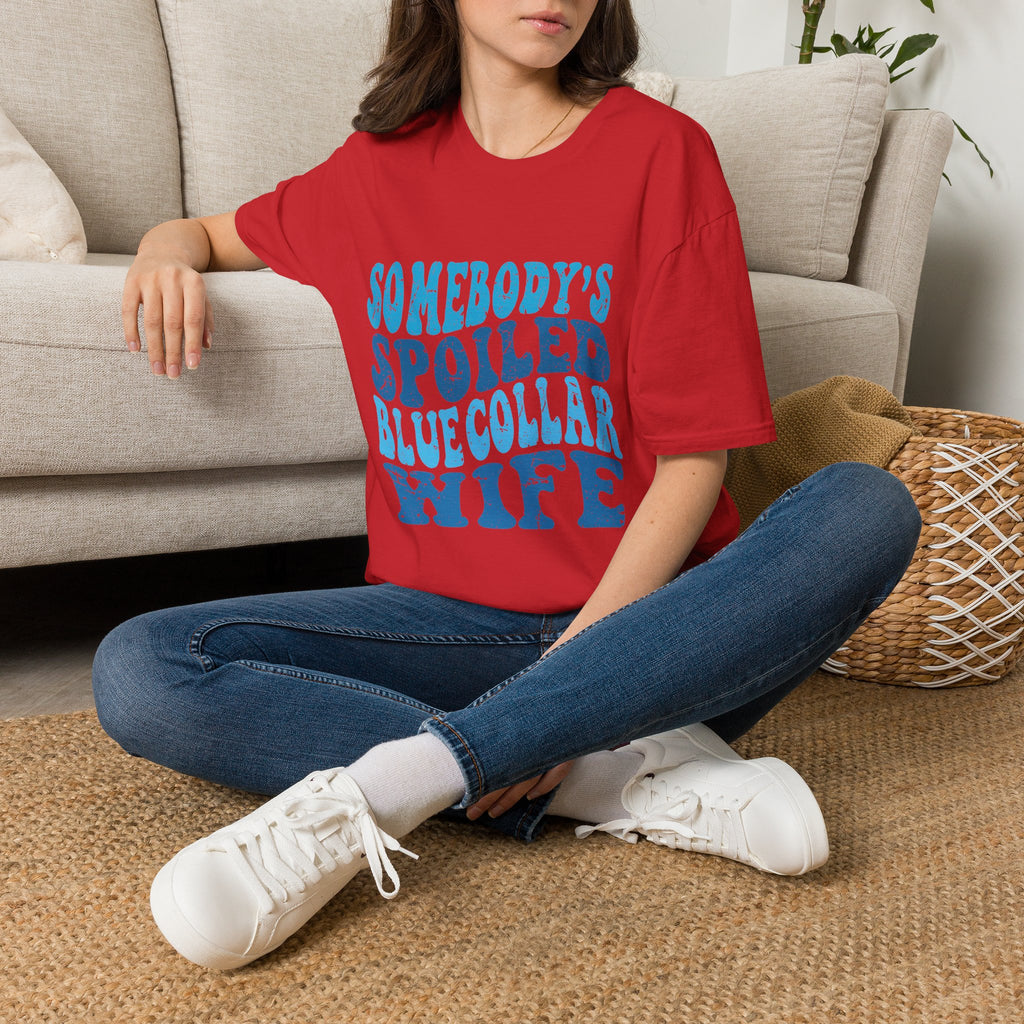 Women Somebody's Spoiled Blue Collar Wife