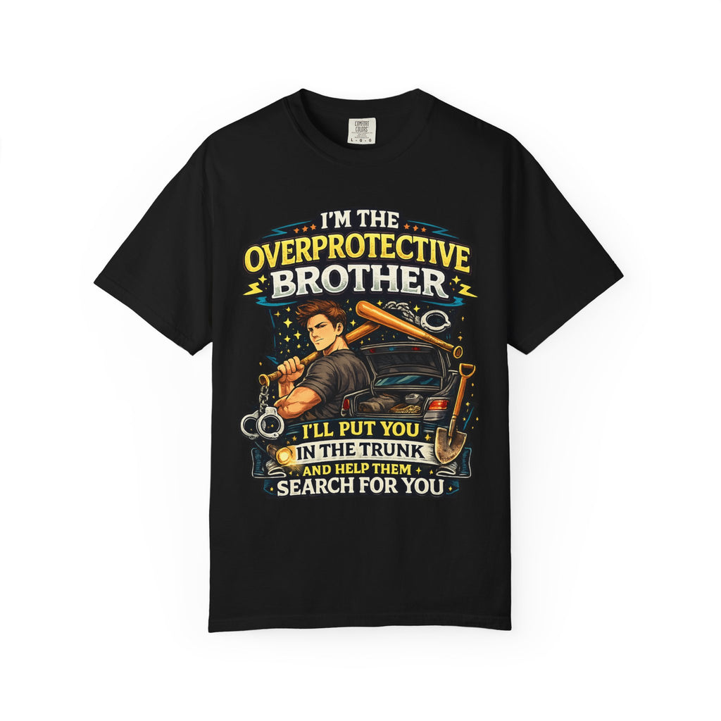 Overprotective Brother T Shirt