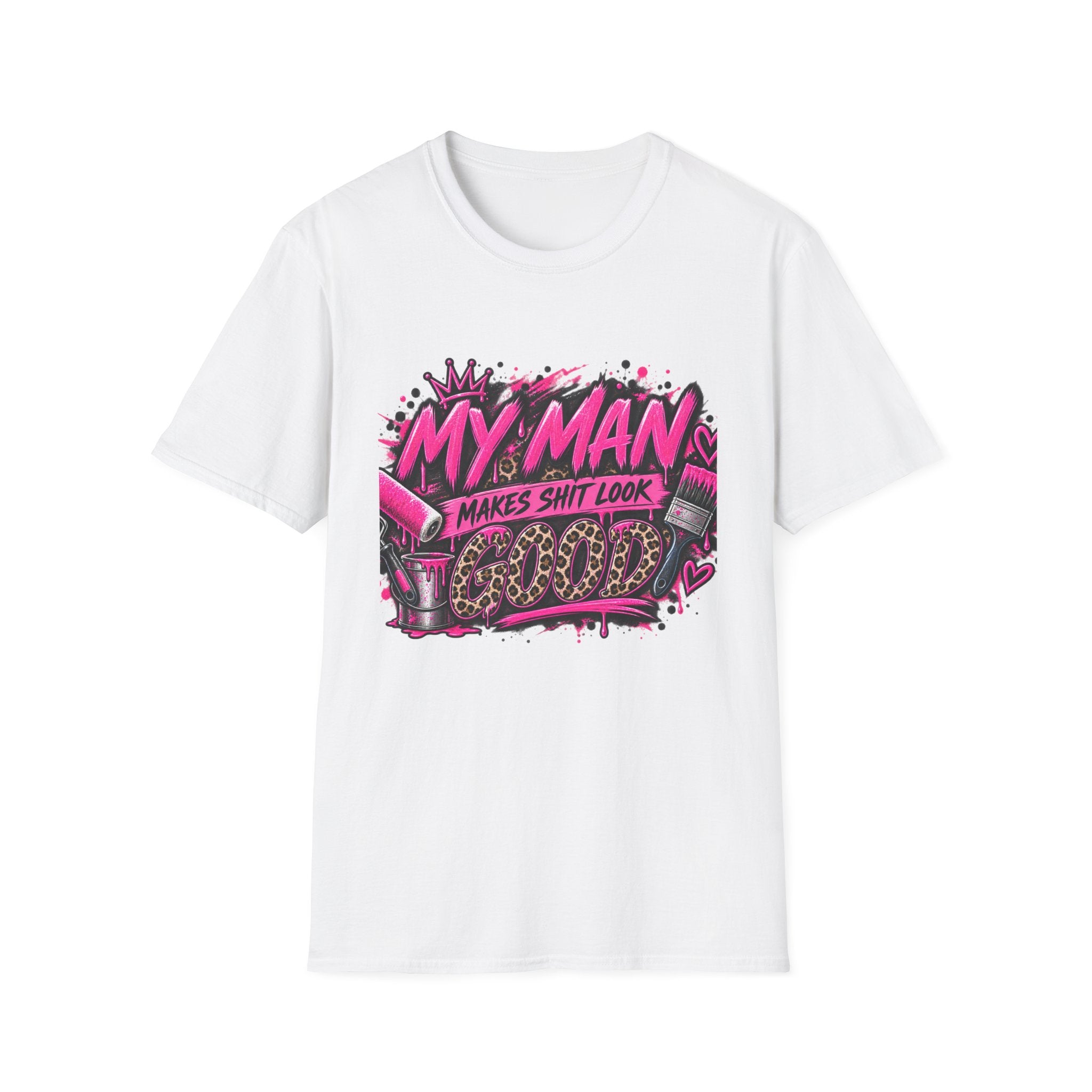 My Man Makes Shit Look Cute T-Shirt — Bold Pink Graffiti Graphic Tee