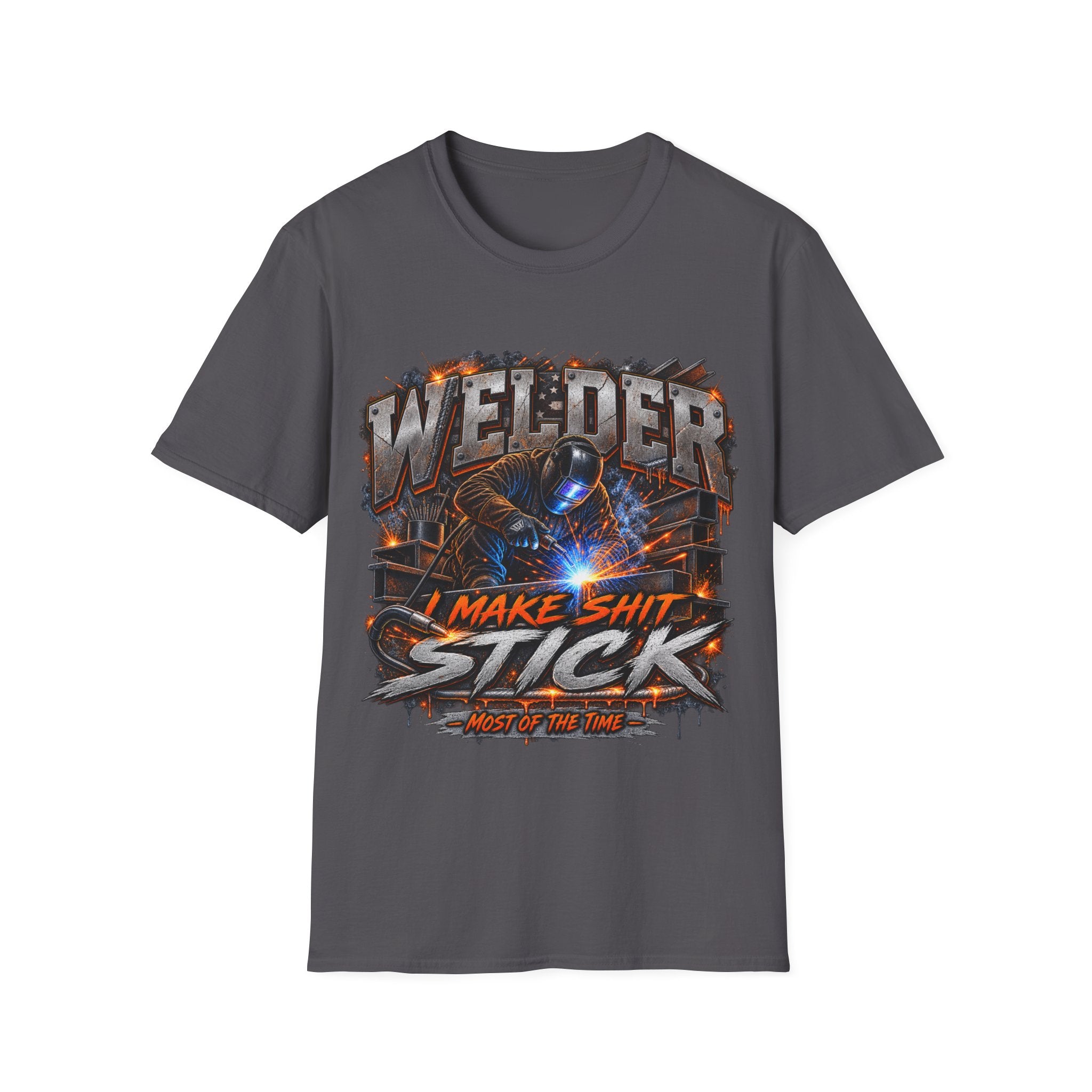 Welder T-Shirt — "I Make Shit Stick" Heavy-Duty Welding Graphic Tee