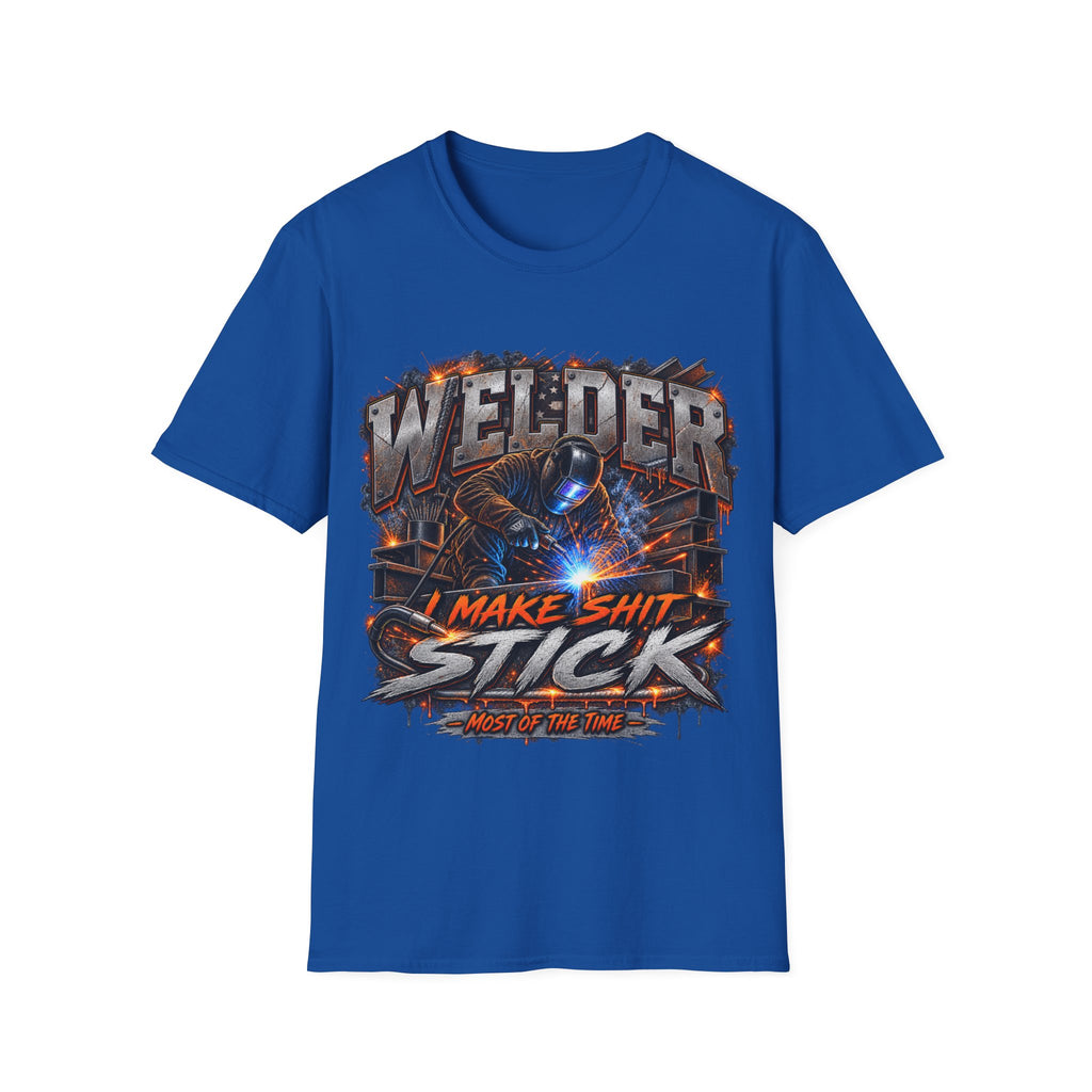 Welder T-Shirt — "I Make Shit Stick" Heavy-Duty Welding Graphic Tee