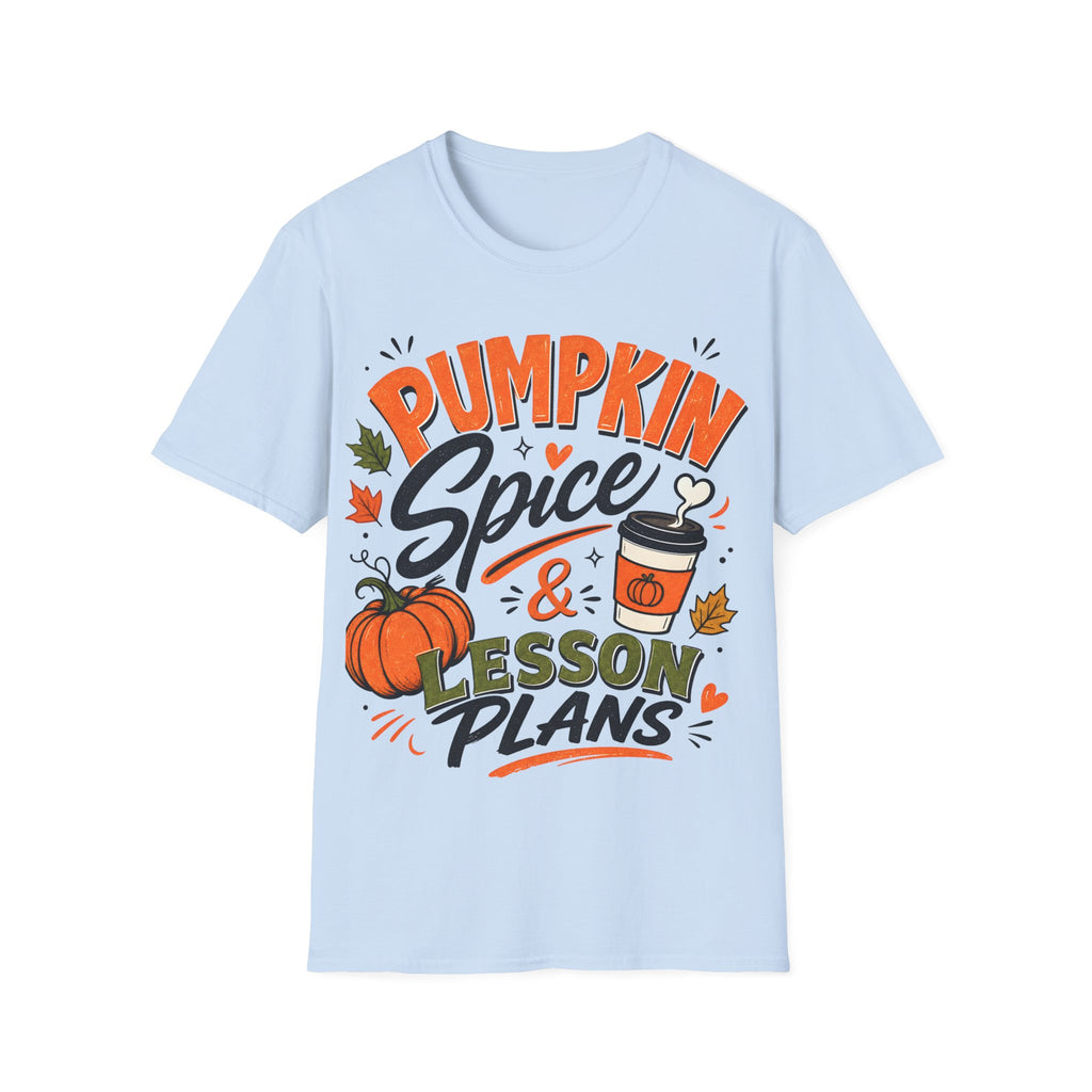 Pumpkin Spice & Lesson Plans T-Shirt — Cozy Fall Teacher Shirt