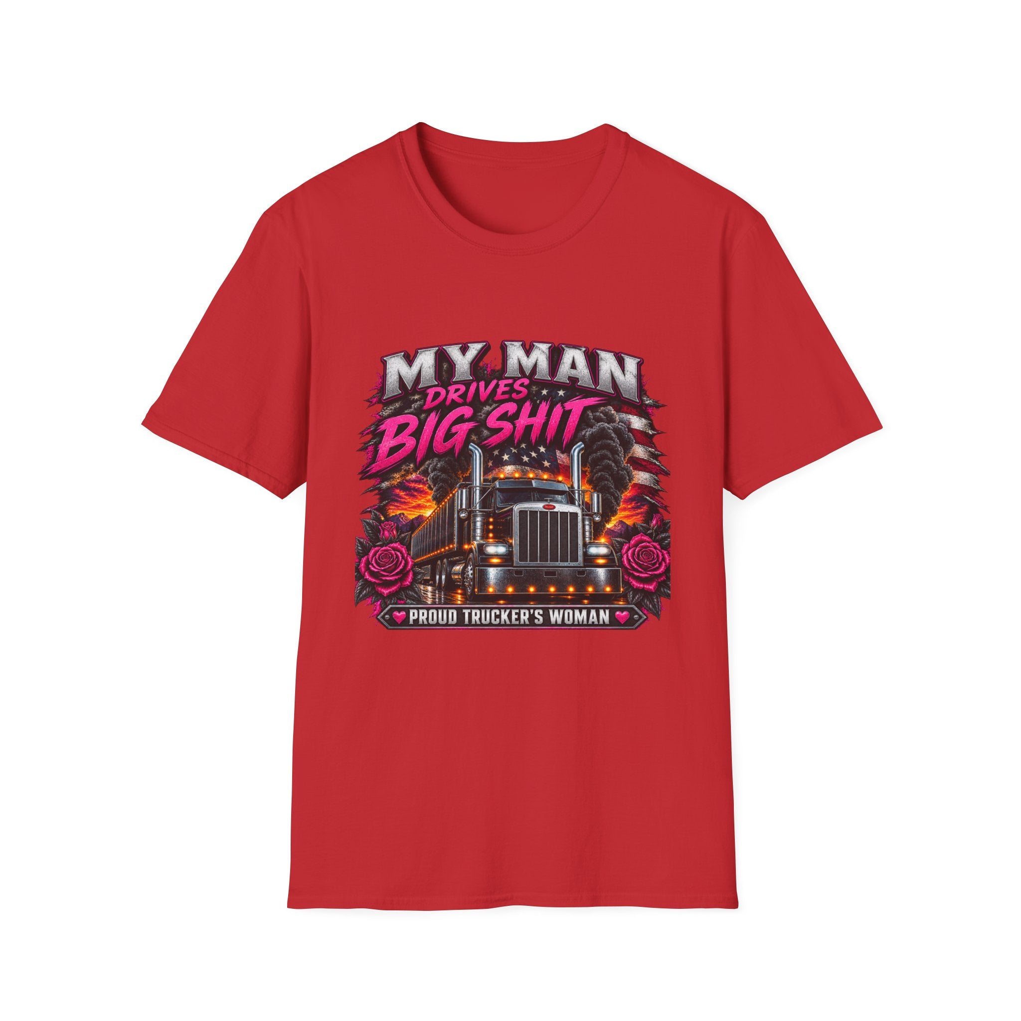 Truck Driver T‑Shirt – "My Man Drives Big Shit" Graphic Tee