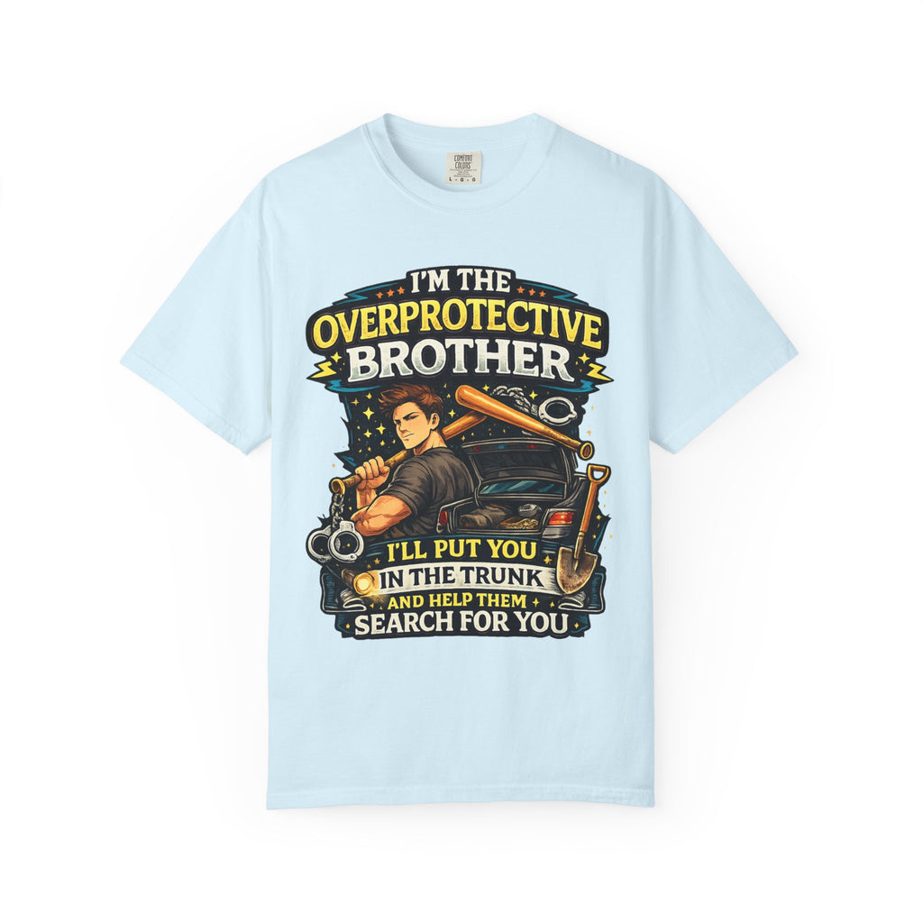 Overprotective Brother T Shirt